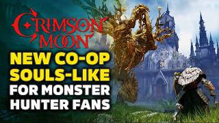 Crimson Moon Looks Like Monster Hunter, Remnant & Elden Ring Combined (New Souls-Like Action RPG)