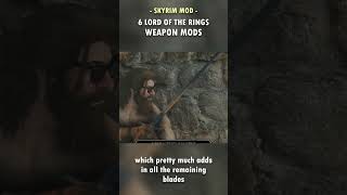6 EPIC Lord of the Rings Weapon Mods for Skyrim! ⚔️🧙‍♂️