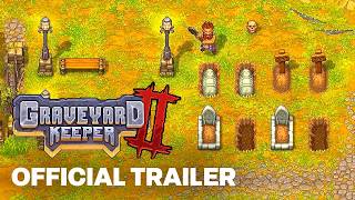Graveyard Keeper 2 - World Premiere Gameplay Trailer | Triple-i Initiative 2026