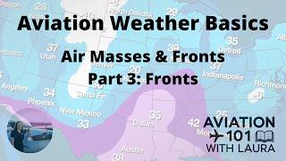 Basic Aviation Meteorology: Air Masses & Fronts Part 3: Fronts for Aircraft Dispatchers & Pilots