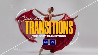 I Made the Most Cinematic Transitions for After Effects & Premiere Pro