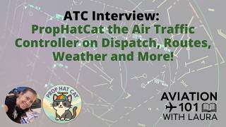 Interview With Controller Marcus Miller @PropHatCat Dispatch, ATC, Collaboration, Weather & Routes
