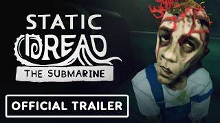Static Dread: The Submarine - Official Playtest Trailer