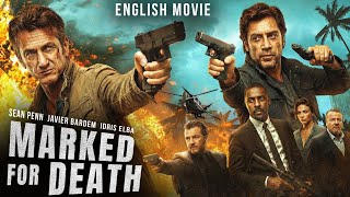 Sean Penn, Javier Bardem & Idris Elba In MARKED FOR DEATH - Hollywood Action Thriller English Movie