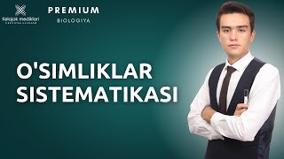 4.1-O'simliklarning sistematikasi  ||  4.1-Ўсимликларнинг систематикаси