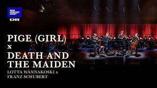 Pige x Death and the Maiden (Lotta Wennäkoski & Franz Schubert) // Danish String Quartet (LIVE)