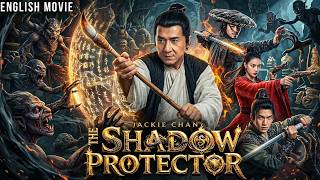 Jackie Chan In THE SHADOW PROTECTOR - Hollywood Free English Movie | Fantasy Action Movie In English