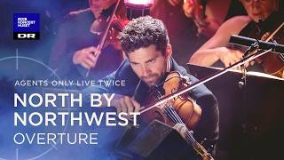 North By Northwest // The Danish National Symphony Orchestra (LIVE)