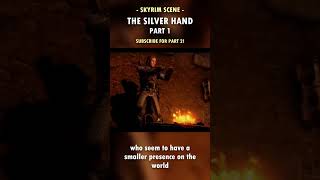 Are Skyrim's Silver Hand Actually the Bad Guys? Part 1 ⚔️