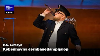 H.C. Lumbye: Jernbanedampgalop // The Danish National Symphony Orchestra (LIVE)