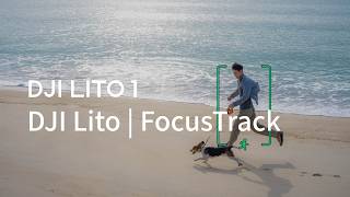 DJI Lito | FocusTrack