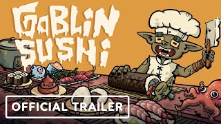 Goblin Sushi - Official Reveal Trailer