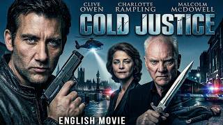 Clive Owen In COLD JUSTICE - Hollywood Free English Movie | Full Action Thriller Movie In English