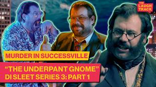 DI Sleet's Most Unhinged Moments in Series 3! | Murder In Successville | The Laugh Track