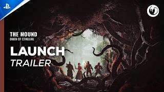 The Mound: Omen of Cthulhu - Launch Trailer | PS5 Games