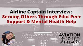 Major Airline Captain Interview: Helping Others Through Pilot Peer Support & Mental Health Help HIMS