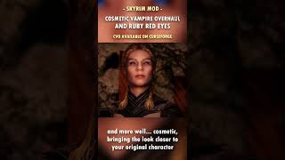 Skyrim's Vampires FINALLY Look Cosmetic! 🧛🏻
