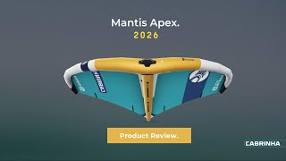 2026 Cabrinha Mantis Apex Wing Product Review