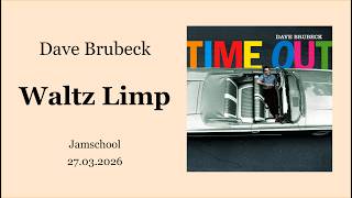 Jamschool -- 2026.03.27 -- Waltz Limp