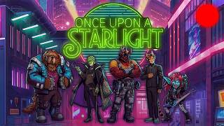 🔴Once Upon a Starlight Ep. 10 | Witchlight in SPACE! | NeonRPG.com for Exclusive Rewards!