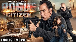 Nicolas Cage In ROGUE CITIZEN - Hollywood Free English Movie | Blockbuster Action Movie In English