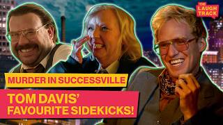 Tom Davis' Favourite Celebrity Sidekicks from Murder In Successville! | The Laugh Track