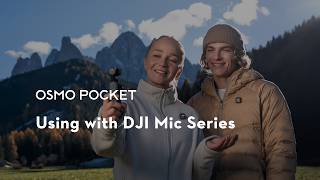 Osmo Pocket | Using with DJI Mic Series