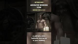 Skyrim Weddings are FINALLY more Realistic! 💍