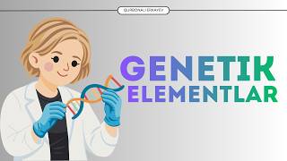 Genetik elementlar | Генетик элэментлар || Qurbonali Erkayev.