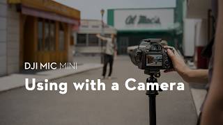 DJI Mic Series | Using with a Camera