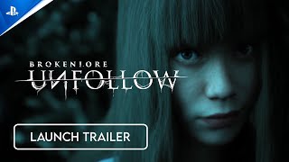 BrokenLore: Unfollow - Launch Trailer | PS5 Games