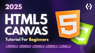 HTML Canvas Full Tutorial 2026: Drawing, Animation & Game Development