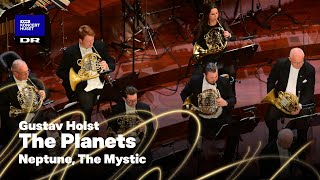 Holst: The Planets - Neptune, the Mystic // Danish National Symphony Orchestra (LIVE)