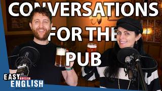 The Easy English Podcast #86 - 5 Ways to SURVIVE a British Pub | Easy English 221