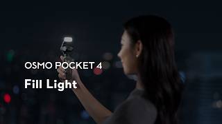 Osmo Pocket 4 | Fill Light