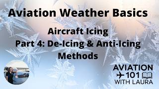 Basic Aviation Meteorology: Aircraft Icing 4: De-Ice & Anti-Ice Tech: Aircraft Dispatchers & Pilots