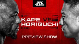 UFC Fight Night Preview Show | Kape vs Horiguchi