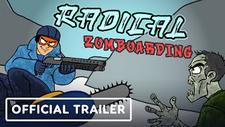 Radical Zomboarding - Official Gameplay Trailer