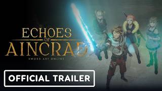 Echoes of Aincrad - Official Announcement Trailer
