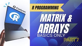 Matrices & Arrays in R Programming | Creation, Access & Matrix Operations