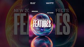 All the NEW Features Coming to After Effects Mid-2026 Update!