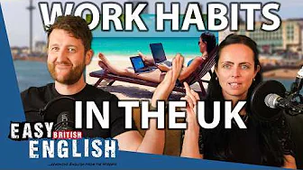 The Easy English Podcast #74 - 5 Strange UK Work Habits | Easy English 209